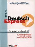 ALL Educational Deutsch express.Gramatica elevului. Limba germana ca limba straina