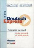 ALL Educational Deutsch express. Gramatica elevului. Limba germana ca limba straina