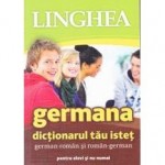 LINGHEA Germana. Dictionarul tau istet german-roman si roman-german